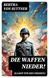 Die Waffen nieder! (Kampf für den Frieden)