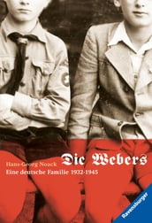 Die Webers, eine deutsche Familie 1932-1945