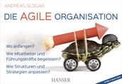 Die agile Organisation