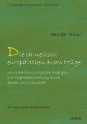 Die chinesisch-europäischen Frachtzüge