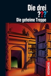 Die drei ???, Die geheime Treppe (drei Fragezeichen)