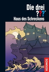 Die drei ???, Haus des Schreckens (drei Fragezeichen)