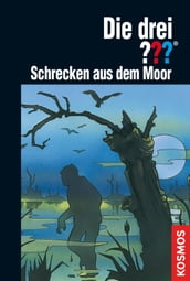 Die drei ???, Schrecken aus dem Moor (drei Fragezeichen)