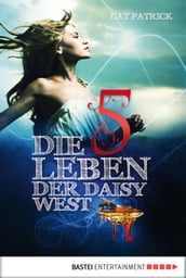 Die fünf Leben der Daisy West