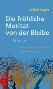 Die fröhliche Moritat von der Bleibe