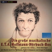 Die große musikalische E.T. A. Hoffmann-Hörbuch-Box