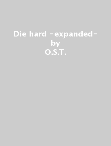 Die hard -expanded- - O.S.T.