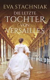 Die letzte Tochter von Versailles