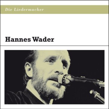 Die liedermacher - HANNES WADER