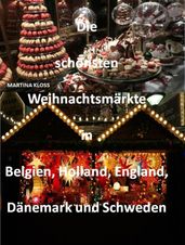 Die schönsten Weihnachtsmärkte in Belgien, Holland, Dänemark und Schweden, England