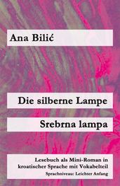 Die silberne Lampe / Srebrna lampa