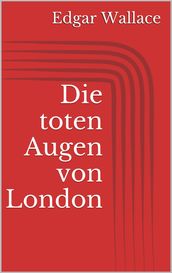 Die toten Augen von London