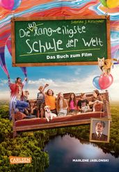 Die unlangweiligste Schule der Welt 1: Das Buch zum Film