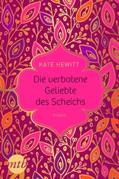 Die verbotene Geliebte des Scheichs