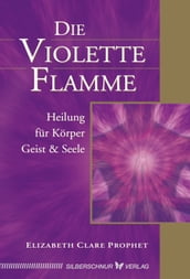 Die violette Flamme