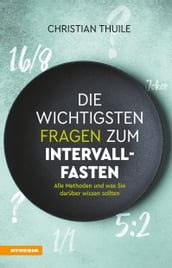 Die wichtigsten Fragen zum Intervallfasten