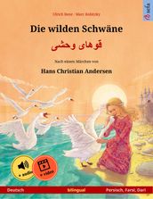 Die wilden Schwäne (Deutsch Persisch, Farsi, Dari)