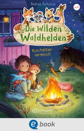 Die wilden Waldhelden. Kuscheltier vermisst!