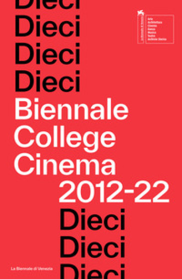 Dieci. Biennale College Cinema 2012-22