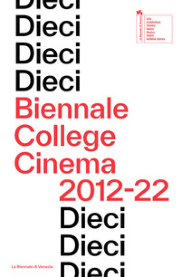 Dieci. Biennale College Cinema 2012-22. Ediz. inglese
