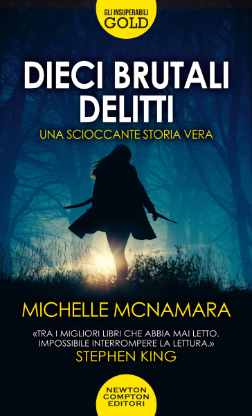 Dieci brutali delitti - Michelle McNamara