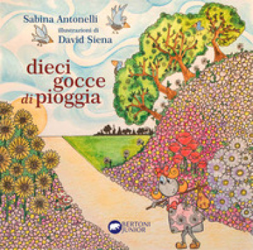 Dieci gocce di pioggia - Sabina Antonelli