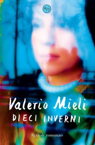 Dieci inverni - Valerio Mieli