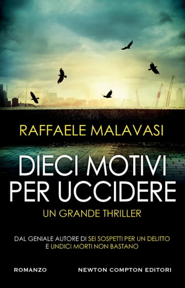 Dieci motivi per uccidere - Raffaele Malavasi