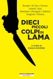 Dieci piccoli colpi di lama