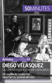 Diego Vélasquez ou le baroque à l heure espagnole