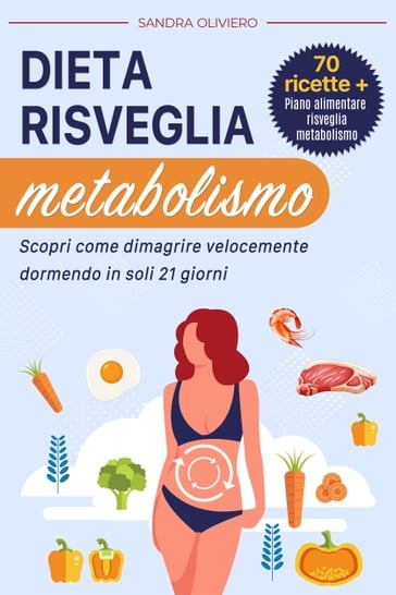 Dieta Risveglia Metabolismo - Sandra Oliviero