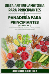 Dieta anti-inflamatoria para principiantes-Panaderia para principiantes