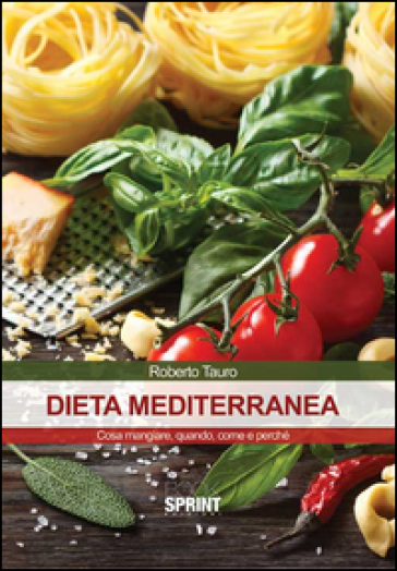 Dieta mediterranea - Roberto Tauro