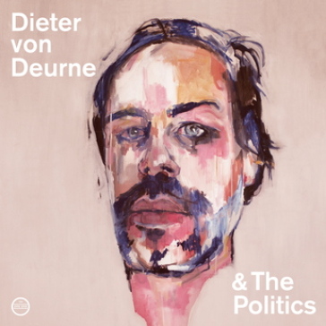 Dieter von deurne and the politics - DIETER VON DEURNE AN