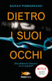 Dietro i suoi occhi