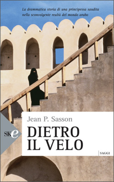 Dietro il velo - Jean P. Sasson