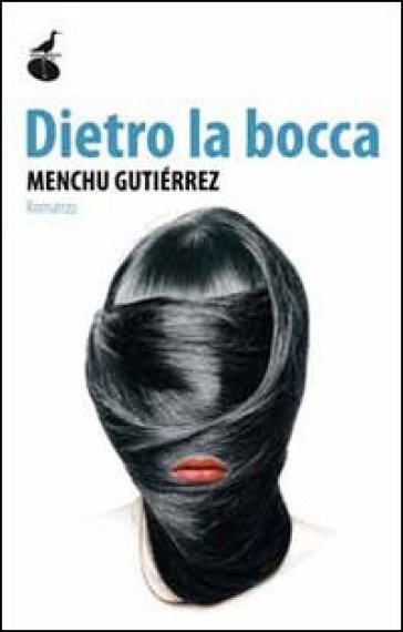 Dietro la bocca - Menchu Gutiérrez