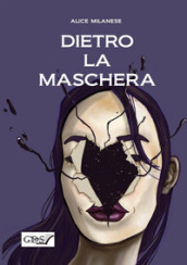 Dietro la maschera