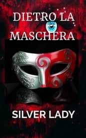 Dietro la maschera