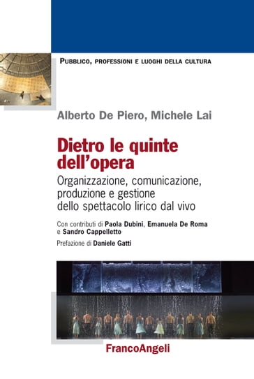 Dietro le quinte dell'opera - Alberto De Piero - Michele Lai