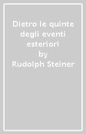 Dietro le quinte degli eventi esteriori