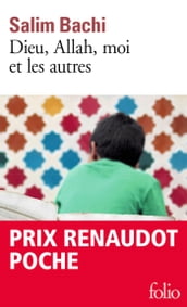 Dieu, Allah, moi et les autres