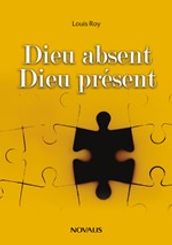 Dieu absent Dieu présent