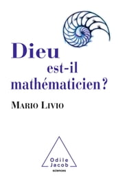 Dieu est-il mathématicien ?