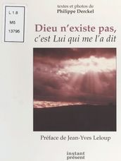 Dieu n existe pas, c est Lui qui me l a dit