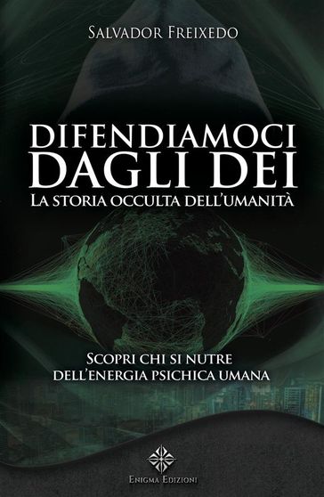 Difendiamoci dagli Dei - Salvador Freixedo