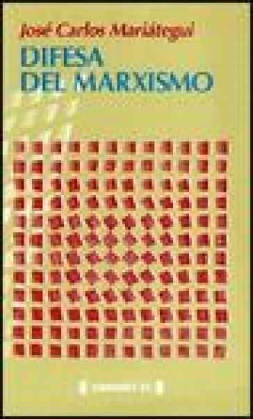 Difesa del marxismo - José Carlos Mariátegui