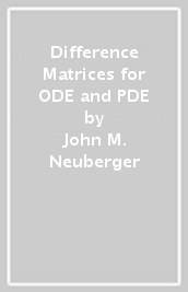 Difference Matrices for ODE and PDE