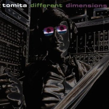 Different dimensions - Isao Tomita