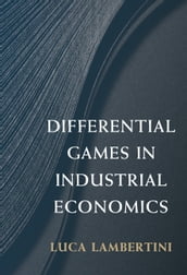 Differential Games in Industrial Economics